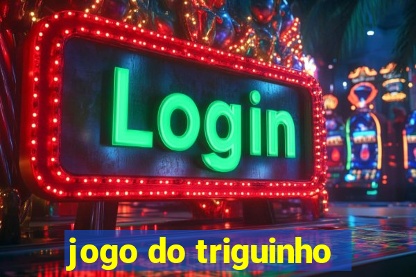 jogo do triguinho